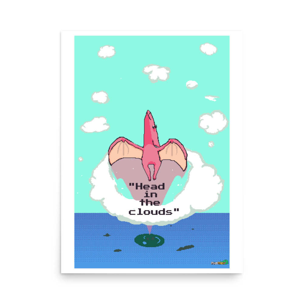 PixelTRex™ – Tera “Head in the Clouds” Poster