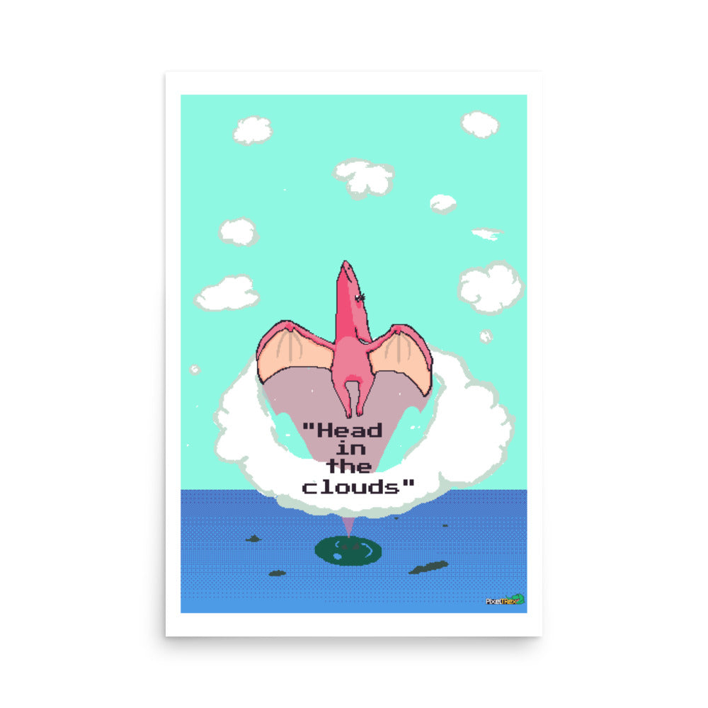 PixelTRex™ – Tera “Head in the Clouds” Poster